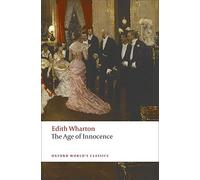 The Age of Innocence (Oxford World's Classics (Paperback)) (Paperback) - Common