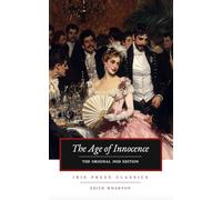 The Age of Innocence: The Original 1920 Classic