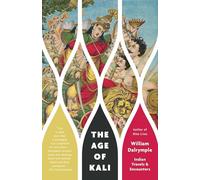The Age of Kali: Indian Travels & Encounters