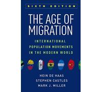 The Age of Migration: International Population Movements in the Modern World