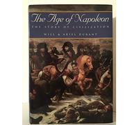 The Age of Napoleon: A History of European Civilization from 1789 to 1815