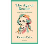 The Age of Reason: Simplified and Modernised