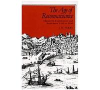The Age Of Reconnaissance : Discovery, Exploration, And Settlement, 1450-1650