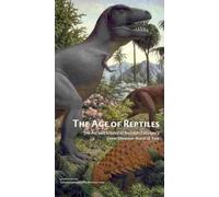 The Age of Reptiles: The Art and Science of Rudolph Zallinger's Great Dinosaur Mural at Yale