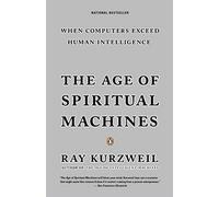 (The Age of Spiritual Machines) By Kurzweil, Ray (Author) Paperback on (01 , 2000)