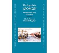 The Age of the Apomon: The Byzantine Navy Ca 500-1204