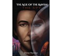 The Age Of The Raven,The Spy