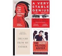 The Age of The Strongman [Hardcover], A Very Stable Genius, [Hardcover]Dreams From My Father, [Hardcover] The Secret Political Adviser 4 Books Collection Set