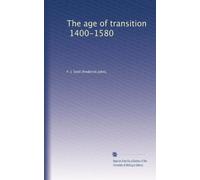 The age of transition, 1400-1580. 8