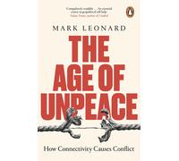 The Age of Unpeace: How Connectivity Causes Conflict