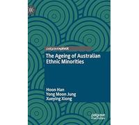 The Ageing Of Australian Ethnic Minorities