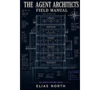 The Agent Architect's Field Manual: Production Patterns, Failure Modes, and Governance Frameworks for Deployed Agent Systems