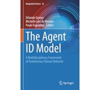 The Agent ID Model: A Multidisciplinary Framework of Evolutionary Human Behavior