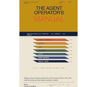The Agent Operator's Manual: Write Instructions That Make AI Agents Actually Work Across Any Tool