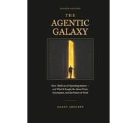 The Agentic Galaxy: How I Built an AI Operating System - and What It Taught Me About Trust, Governance, and the Future of Work