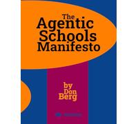 The Agentic Schools Manifesto: Introducing the Catalytic Pedagogy Philosophy of Education