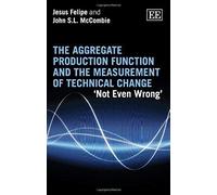 The Aggregate Production Function And The Measurement Of Technical Change