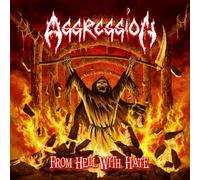 The Aggression - From Hell With Hate [Compact Discs]