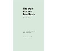 The agile comms handbook How to clearly creatively work in the open - Giles Turnbull - Lulu Press Inc. - Livre en Anglais Giles TurnbullGiles Turnbull (Auteur)