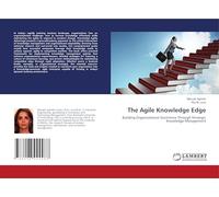 The Agile Knowledge Edge: Building Organizational Excellence Through Strategic Knowledge Management