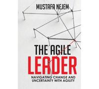The Agile Leader