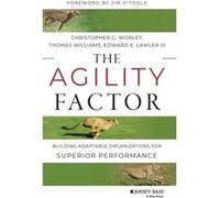 The Agility Factor by Lawler & Edward E. & III University of Southern California & Los Angeles Christopher G Worley, Thomas D Williams, Edward E Lawler, Iii (Auteur)