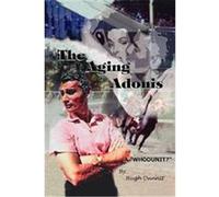 The Aging Adonis Hugh Dunnit (Auteur)