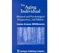 The Aging Individual Susan Krauss Whitbourne (Auteur)
