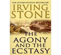 The agony and the ecstasy Irving Stone (Auteur)
