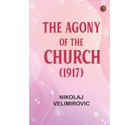 The Agony of the Church (1917)