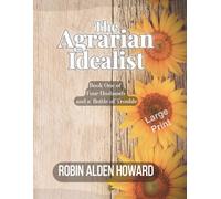 The Agrarian Idealist: Book 1 of Four Husbands and a Bottle of Trouble