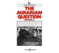The Agrarian Question, Volume 2