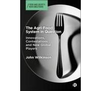 The Agri-Food System In Question