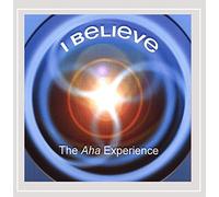 The Aha Experience - I Believe