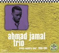 The Ahmad Jamal Trio - Cross Country Tour: 1958-1961