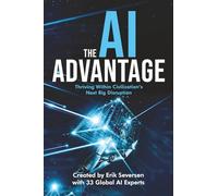 The AI Advantage: Thriving Within Civilization's Next Big Disruption