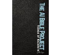 The AI Bible Project: Yeshua of Nazareth
