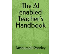 The AI enabled Teacher’s Handbook