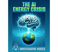 The AI Energy Crisis: A wake-up call for the business world, investors, and policymakers
