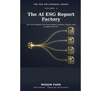 The AI ESG Report Factory: Turn One Dataset into Every Report Auditors, Buyers, and Investors Ask For