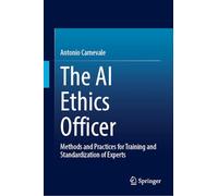 The Ai Ethics Officer: Methods and Practices for Training and Standardization of Experts