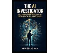 The AI Investigator: Mastering Deep Research in the Age of Intelligent Agents