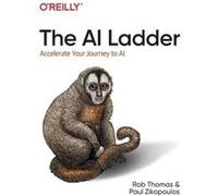 The AI Ladder by Paul Zikopoulos Paul Zikopoulos (Auteur)