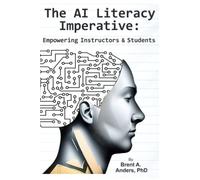 The AI Literacy Imperative: Empowering Instructors & Students