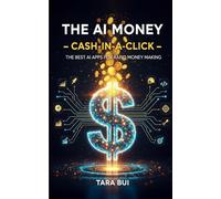 The AI Money: Cash in a Click