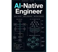 The AI-Native Engineer: Systemic Patterns, Agentic Orchestration, and Spec-Driven Architecture for Production-Ready Software