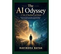 "The AI Odyssey: A Tale of Machines and Minds"