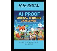 The AI-Proof Critical Thinking Challenge: Your Hands-On Guide to Spotting Deepfakes, Face from Fiction & Online Tricks!
