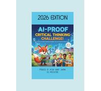The AI-Proof Critical Thinking Challenge: Your Hands-On Guide to Spotting Deepfakes, Fact from Fiction & Online Tricks!
