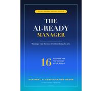 The AI-Ready Manager: Leading teams through the AI transition.